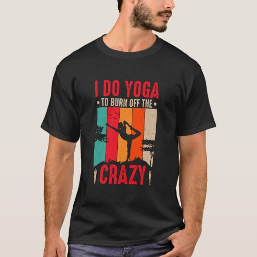 Grappige Sarcastische Yoga Workout T-shirt (Voorkant)