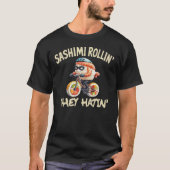 Grappige Sashimi Rollin Ze Haten Fiets T-shirt (Voorkant)