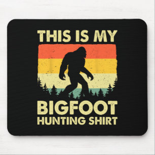 Grappige Sasquatch Denk dat dit mijn Bigfoot jacht Muismat