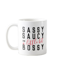 Grappige Sassy Saucy Bossy Attitude Typografie