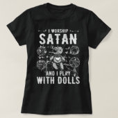 Grappige satanic Ik aanbid satan en ik speel met p T-shirt (Design voorkant)