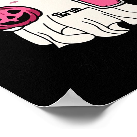 Grappige Schattigee Ghost Bruh Ik bedoel Boo Hallo Poster (Hoek)