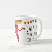 Grappige Schattigee Jalapenos maken me blij dat je Koffiemok (Voorkant rechts)