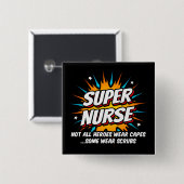 Grappige Schattigee Superhero Super Nurse Waarderi Vierkante Button 5,1 Cm (Voorkant /achterkant)
