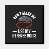 Grappige Scheidsrechter Kunst voor Mannen Vrouwen  Magneet (Voorkant)