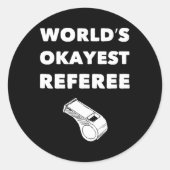 Grappige scheidsrechter S - World's Okayest Scheid Ronde Sticker (Voorkant)