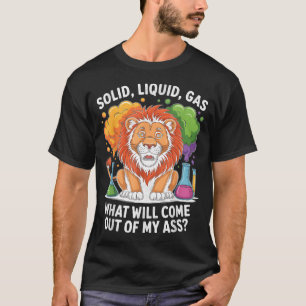 Grappige scheikunde leeuw vaste stof vloeibaar gas t-shirt
