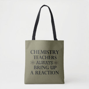 Grappige scheikunde leraren citaten tote bag