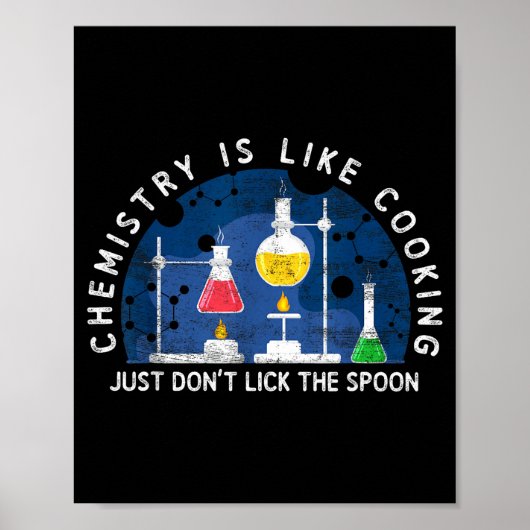 Grappige Scheikundige Scheikunde Is Als Koken Wete Poster (Voorkant)