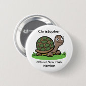 Grappige Schildpad Langzame Club Lid Aangepaste Na Ronde Button 5,7 Cm (Voorkant /achterkant)