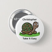 Grappige Schildpad Neem het Leven Licht Aangepaste Ronde Button 5,7 Cm (Voorkant /achterkant)
