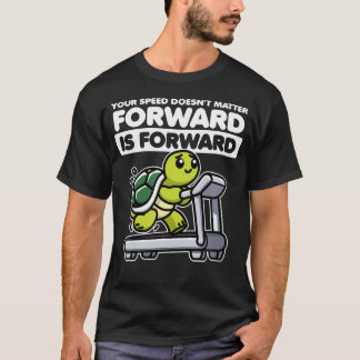 Grappige Schildpad Snelheid Maakt Niet Uit Vooruit T-shirt