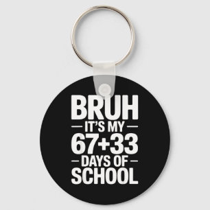 Grappige School Aftelling Zeggen Bruh Het Is Mijn Sleutelhanger