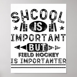 Grappige school is belangrijk maar veldhockey is b poster