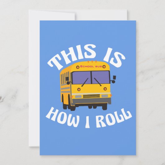 Grappige schoolbuschauffeur Dit is hoe ik grap rol Kaart (Voorkant)