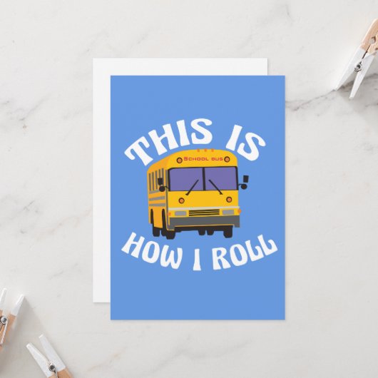 Grappige schoolbuschauffeur Dit is hoe ik grap rol Kaart (Voorkant / Achterkant in situ)