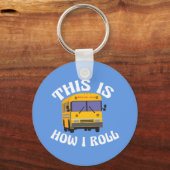 Grappige schoolbuschauffeur Dit is hoe ik rijdt Sleutelhanger (Voorkant)