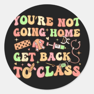 Grappige schoolverpleegster je gaat niet ronde sticker