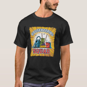 Grappige Schoonmaak HUISHOUDELIJK PERSONEEL Stof a T-shirt