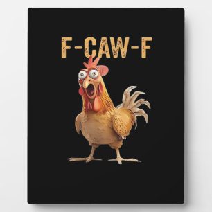 Grappige Schreeuwende Kip F-Caw-F Grapjas Ontwerp Fotoplaat