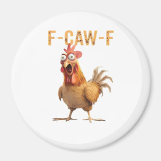 Grappige Schreeuwende Kip F Kraai F Humor Magneet
