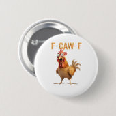 Grappige Schreeuwende Kip F Kraai F Humor Ronde Button 5,7 Cm (Voorkant /achterkant)