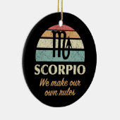 Grappige Scorpio Zodiac regels Keramisch Ornament (Rechts)