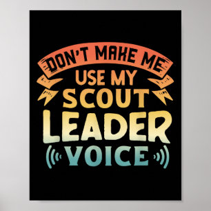 Grappige Scout-Quote - Dwing Me Niet Om Mijn Scout Poster