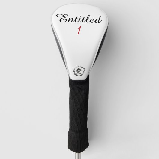 Grappige Scratch Golfer Entitled 1 Parodie Mascott Golfheadcover (Voorkant)