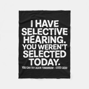 Grappige Selectieve Gehoor Quote Humor Spreuk Voor Fleece Deken
