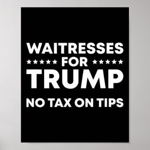 Grappige serveersters voor Trump Geen belasting op Poster