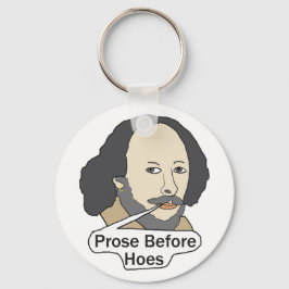 Grappige Shakespeare-citaat - Proza voor Hoeren Sleutelhanger