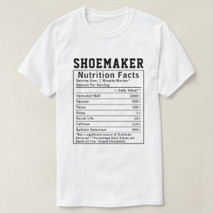 Grappige Shoemaker Nutrition Facts Medewerker Pers T-shirt