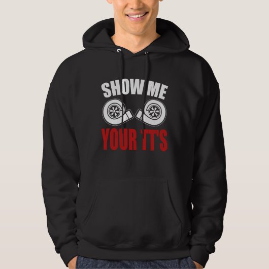 Grappige Show Me Your TT's Hoodie (Voorkant)