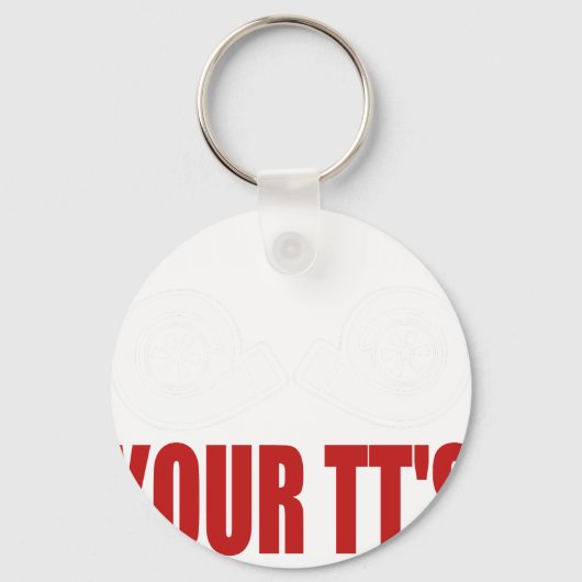 Grappige Show Me Your TT's Sleutelhanger (Voorkant)