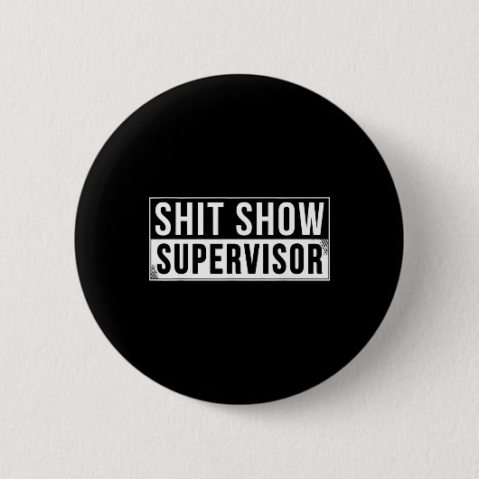 Grappige Show Supervisor Ouders Baas Manager Leraa Ronde Button 5,7 Cm (Voorkant)