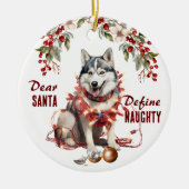 Grappige Siberische Husky definiëren stoute Kerstm Keramisch Ornament (Voorkant)