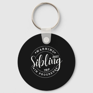 Grappige Sibling Trip 2025 Familie Matching Meisje Sleutelhanger
