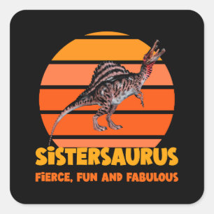 Grappige Sistersaurus Dino Zus Humor Ontwerp Vierkante Sticker