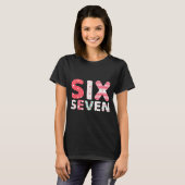 Grappige Six Seven 6 7 Meme Gen Alpha Jargon 6 7 V T-shirt (Voorkant volledig)
