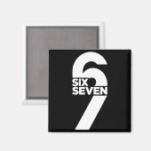 Grappige Six Seven 6 7 Meme Uitdrukking Gen Alpha Magneet (Voorkant / Achterkant)