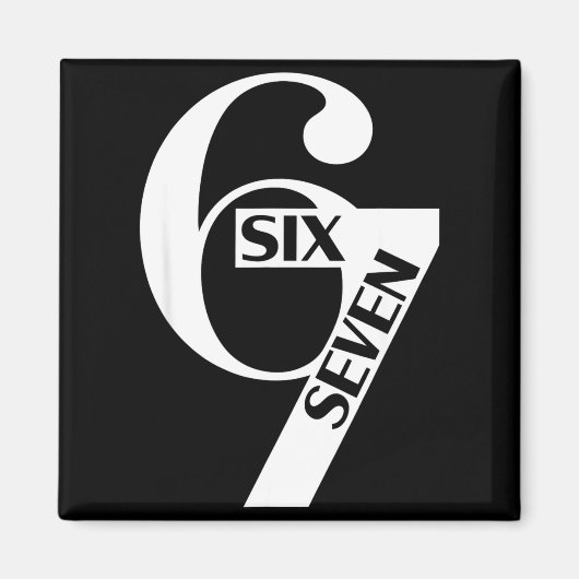 Grappige Six Seven 6 7 Meme Uitdrukking Gen Alpha Magneet (Voorkant)