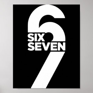 Grappige Six Seven 6 7 Meme Uitdrukking Gen Alpha  Poster