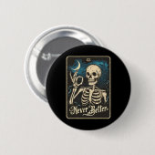 Grappige Skelet Tarotkaart Nooit Beter Schedel Hal Ronde Button 5,7 Cm (Voorkant /achterkant)