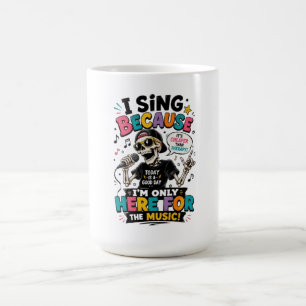Grappige Skelet Zanger “Ik ben hier alleen voor de Koffiemok
