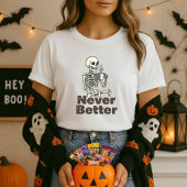 Grappige Skeleton Koffie Nooit Beter T-shirt