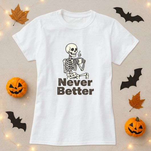 Grappige Skeleton Koffie Nooit Beter T-shirt