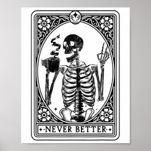 Grappige Skeleton Tarot Kaart Nooit Betere Schedel Poster