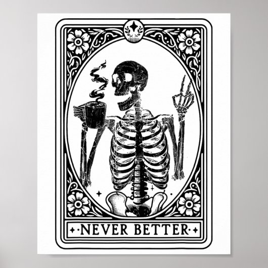 Grappige Skeleton Tarot Kaart Nooit Betere Schedel Poster (Voorkant)