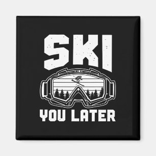 Grappige Ski Liefhebber Tot Later Skiën Winter Ski Magneet